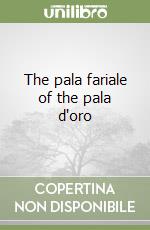 The pala fariale of the pala d'oro libro