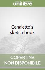 Canaletto's sketch book libro