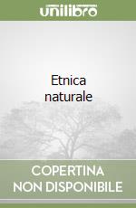 Etnica naturale libro