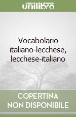 Vocabolario italiano-lecchese, lecchese-italiano libro