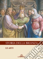 Storia della Brianza. Vol. 4: Le arti libro