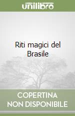 Riti magici del Brasile