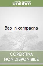 Bao in campagna libro