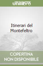 Itinerari del Montefeltro libro