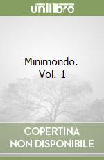 Minimondo. Vol. 1 libro