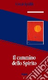 Il cammino dello spirito libro