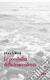 Le possibilità della trascendenza libro