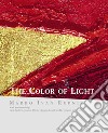 The color of light. Ediz. a colori libro