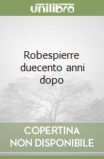 Robespierre duecento anni dopo libro