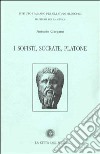 I sofisti, Socrate, Platone libro di Gargano Antonio