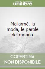 Mallarmé, la moda, le parole del mondo libro