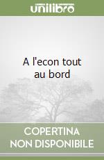 A l'econ tout au bord libro