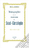 Monographie de la Paroisse de Saint-Christophe libro