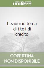 Lezioni in tema di titoli di credito libro