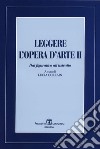 Leggere l'opera d'arte. Dal figurativo all'astratto. Vol. 2 libro di Corrain L. (cur.)