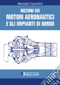 Nozioni sui motori aeronautici e gli impianti di bordo