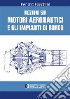 Nozioni sui motori aeronautici e gli impianti di bordo libro