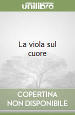 La viola sul cuore libro