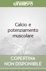 Calcio e potenziamento muscolare libro