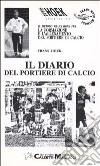 Il metodo Frans Hoek per la formazione e l'allenamento del portiere di calcio. Con 3 videocassette libro