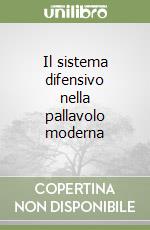 Il sistema difensivo nella pallavolo moderna libro
