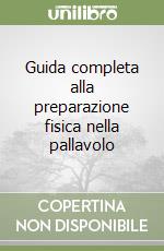 Guida completa alla preparazione fisica nella pallavolo libro