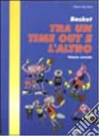 Basket. Tra un time out e l'altro libro