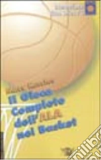 Il gioco completo dell'ala nel basket. Con videocassetta libro
