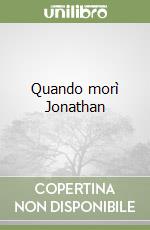 Quando morì Jonathan