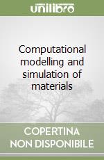 Computational modelling and simulation of materials (2) libro