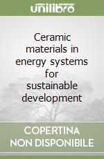 Ceramic materials in energy systems for sustainable development libro