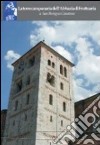 La torre campanaria dell'abbazia di Fruttuaria a San Benigno Canavese. Ediz. illustrata libro di Scalva Giuse