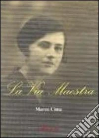 La via maestra