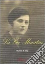 La via maestra libro