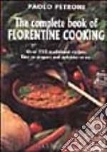 The complete book of florentine cooking libro