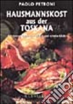 Hausmannkost aus der Toskana libro