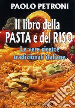 Il libro della pasta e del riso libro