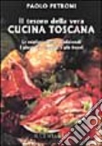 Il tesoro della vera cucina toscana libro