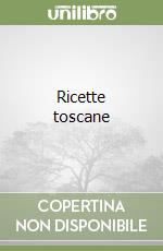 Ricette toscane libro