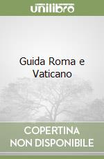 Guida Roma e Vaticano