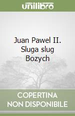 Juan Pawel II. Sluga slug Bozych libro