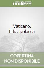 Vaticano. Ediz. polacca