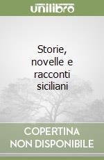 Storie, novelle e racconti siciliani libro