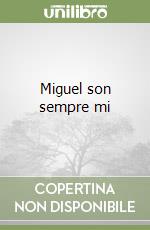 Miguel son sempre mi libro