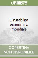 L'instabilità economica mondiale