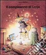 Il compleanno di Lotje libro