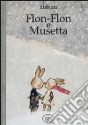 Flon-Flon e Musetta libro di Elzbieta