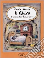 Il Ghiro. Storie della buona notte libro