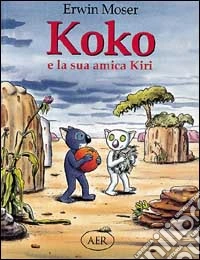 Koko e la sua amica Kiri