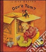 Dov'è Tom? libro